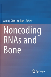 Noncoding Rnas and Bone