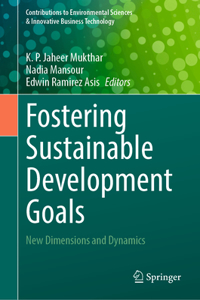 Fostering Sustainable Development Goals: New Dimensions and Dynamics