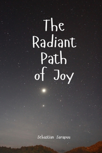 The Radiant Path of Joy