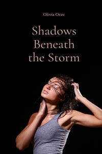 Shadows Beneath the Storm