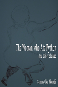 Woman who Ate Python and Other Stories