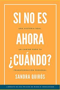 Si no es ahora, ¿Cuándo?