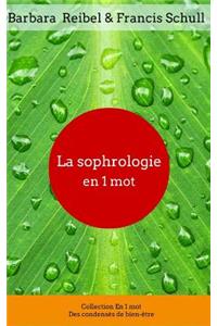 La Sophrologie En 1 Mot