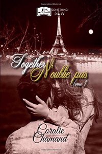 Together - N'Oublie Pas, Tome 1