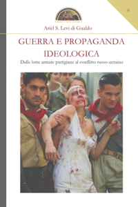Guerra e propaganda ideologica