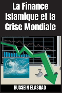 La Finance Islamique et la Crise Mondiale