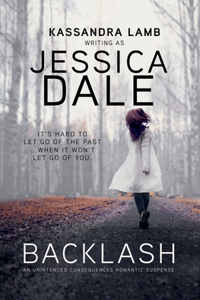 Backlash, An Unintended Consequences Romantic Suspense