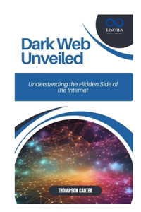 Dark Web Unveiled