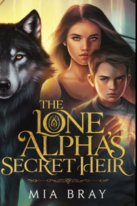 The Lone Alpha's Secret Heir