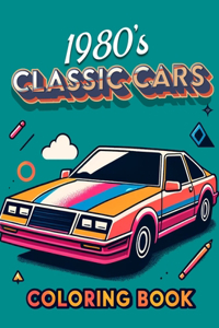 1980's Classic Cars Coloring Book