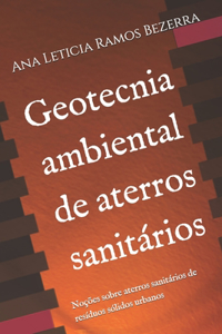 Geotecnia ambiental de aterros sanitários: Noções sobre aterros sanitários de resíduos sólidos urbanos