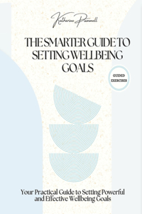 SMARTER Guide to Setting Wellbeing Goals