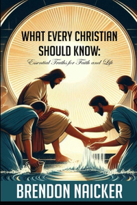 What Every Christian Should Know
