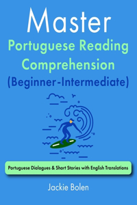 Master Portuguese Reading Comprehension (Beginner-Intermediate)