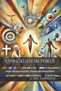 Evangelien im Fokus