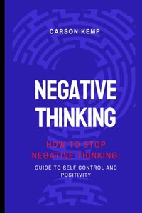 How to stop negative thinking