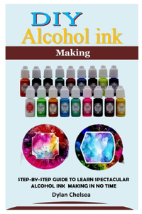 DIY Alcohol Ink Making