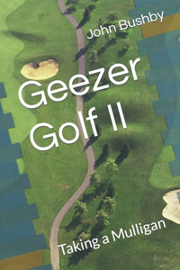 Geezer Golf II