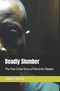 Deadly Slumber