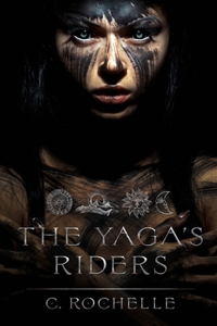 The Yaga's Riders