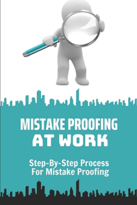 Mistake Proofing At Work