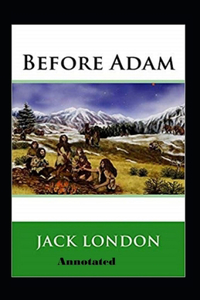 Before Adam Annotated