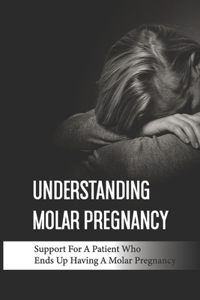 Understanding Molar Pregnancy