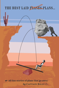 The Best Laid Plans...