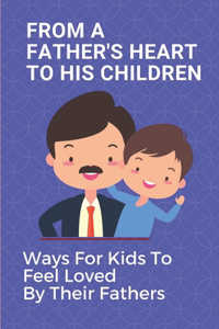 From A Father's Heart To His Children