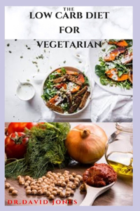 The Low Carb Diet for Vegetarian