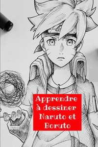 Apprendre à dessiner Naruto et Boruto