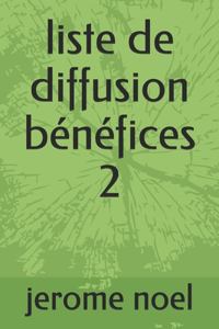 liste de diffusion bénéfices 2