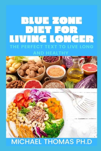 Blue Zone Diet for Living Longer