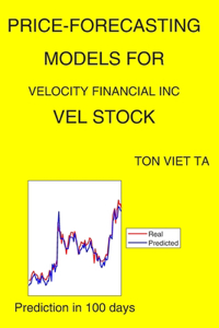 Price-Forecasting Models for Velocity Financial Inc VEL Stock