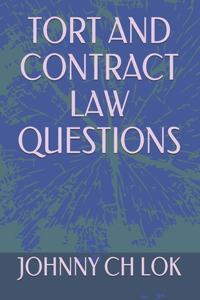 Tort and Contract Law Questions
