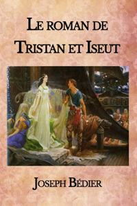 Le roman de Tristan et Iseut