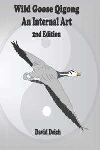 Wild Goose Qigong - An Internal Art