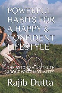 Powerful Habits for a Happy & Confident Lifestyle