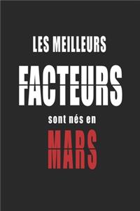 Les Meilleurs Facteurs sont nés en Mars carnet de notes