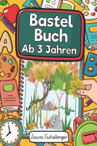 Bastelbuch Ab 3 Jahren