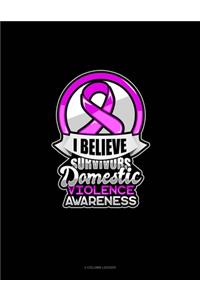 I Believe Survivors Domestic Violence Awareness