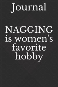 Nagging is women's favorite hobby