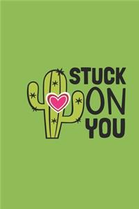 stuck on you