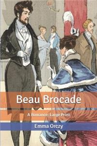 Beau Brocade