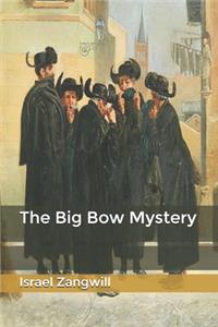 The Big Bow Mystery