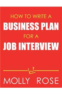 How To Write A Business Plan For A Job Interview