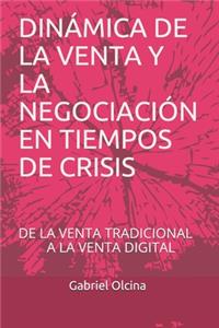 Dinámica de la Venta Y La Negociación En Tiempos de Crisis