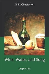 Wine, Water, and Song