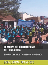 La Marzo del Cristianesimo Nell'est Africa