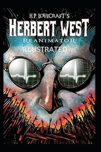 Herbert West Reanimator Illustrated